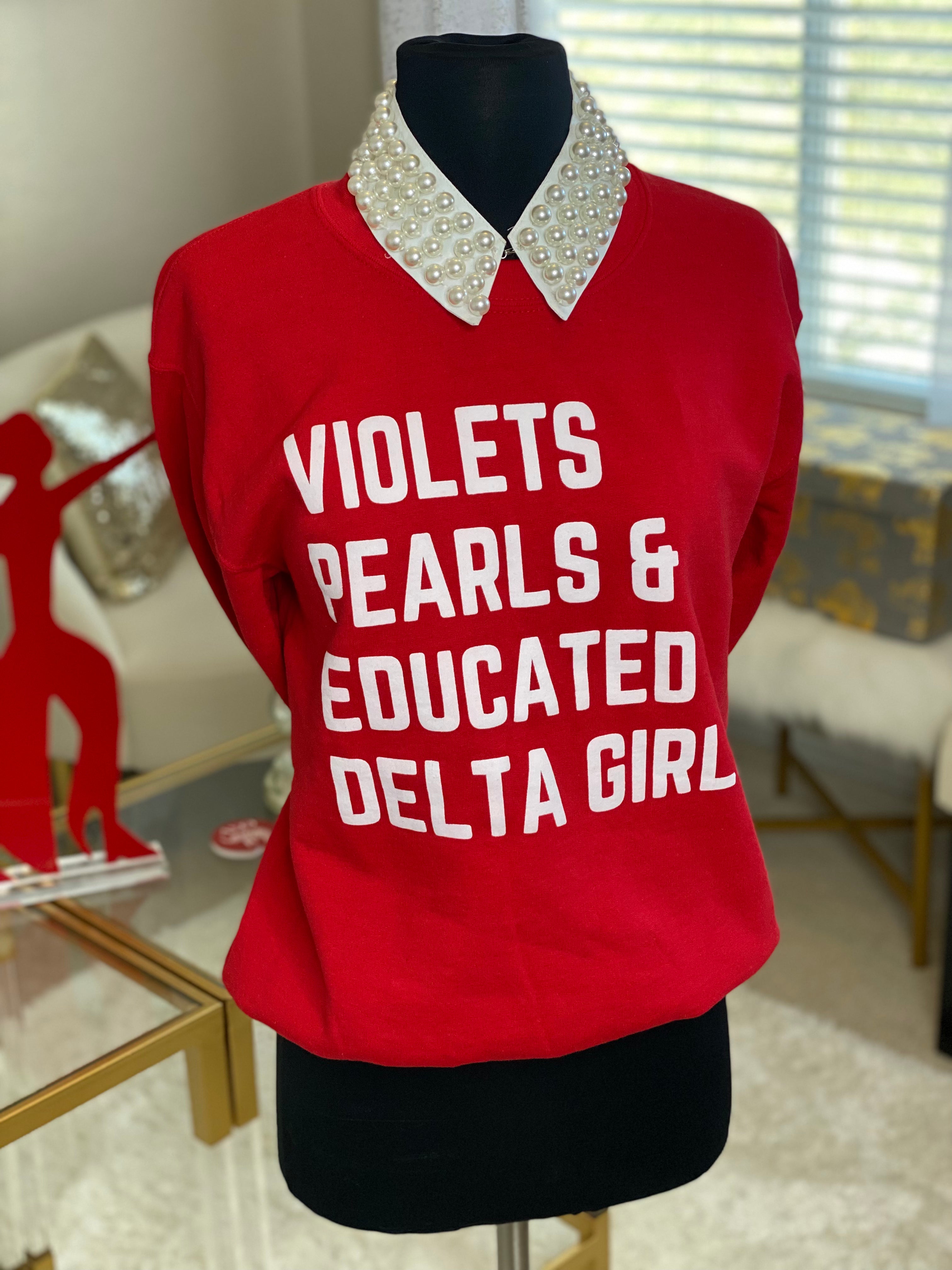 Violets, Pearls, & Educated Delta Girls Sweatshirt – SophistiGREEK